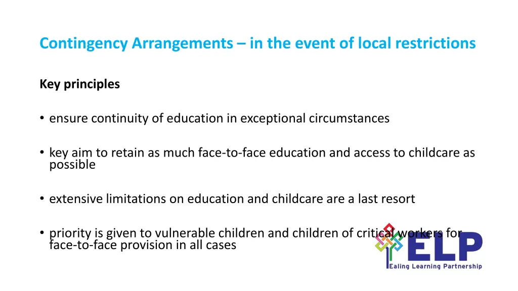 contingency arrangements in the event of local