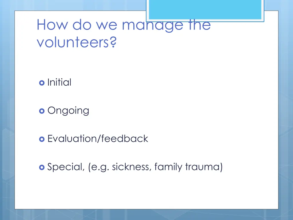 how do we manage the volunteers