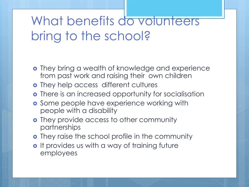 what benefits do volunteers bring to the school