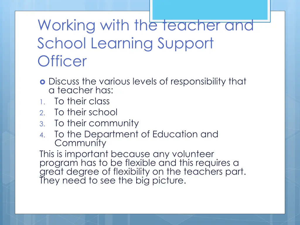 working with the teacher and school learning