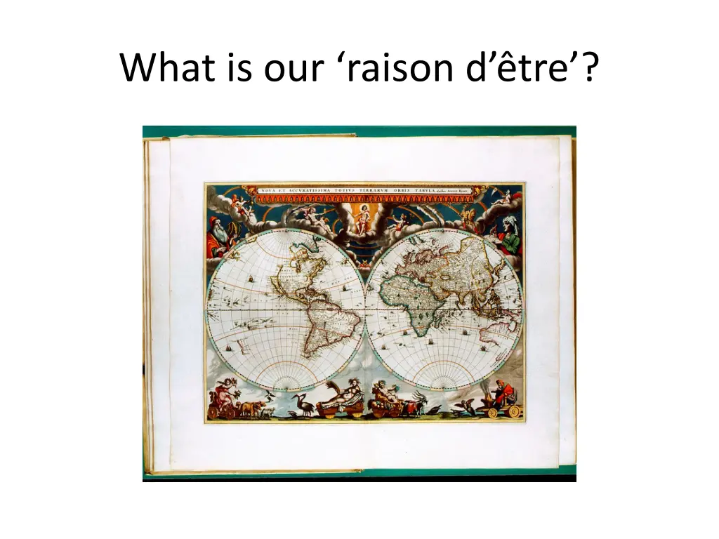 what is our raison d tre