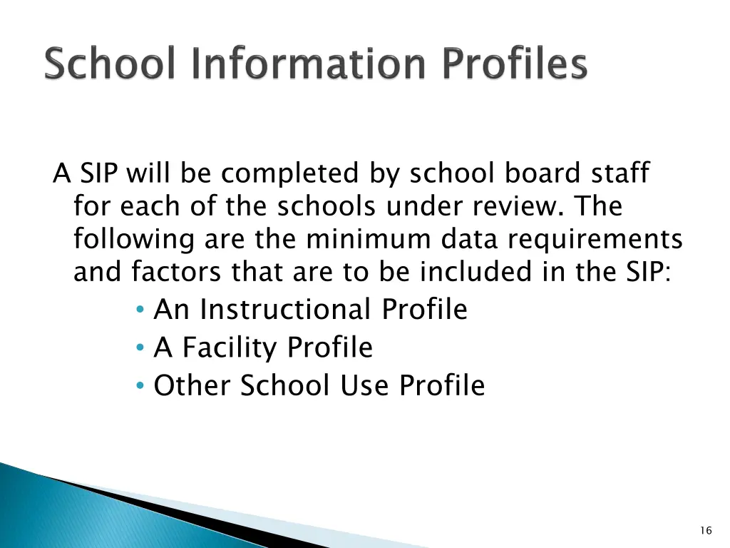 a sip will be completed by school board staff