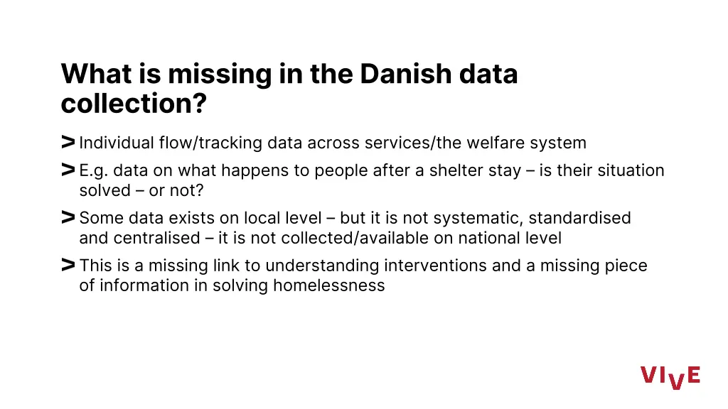 what is missing in the danish data collection