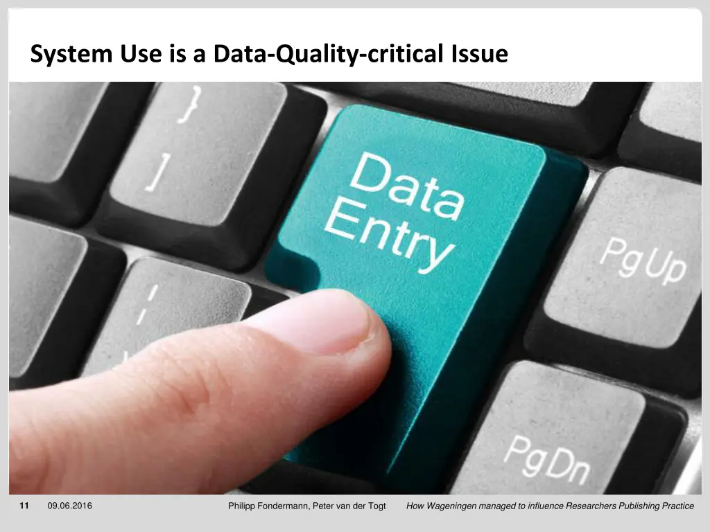 system use is a data quality critical issue