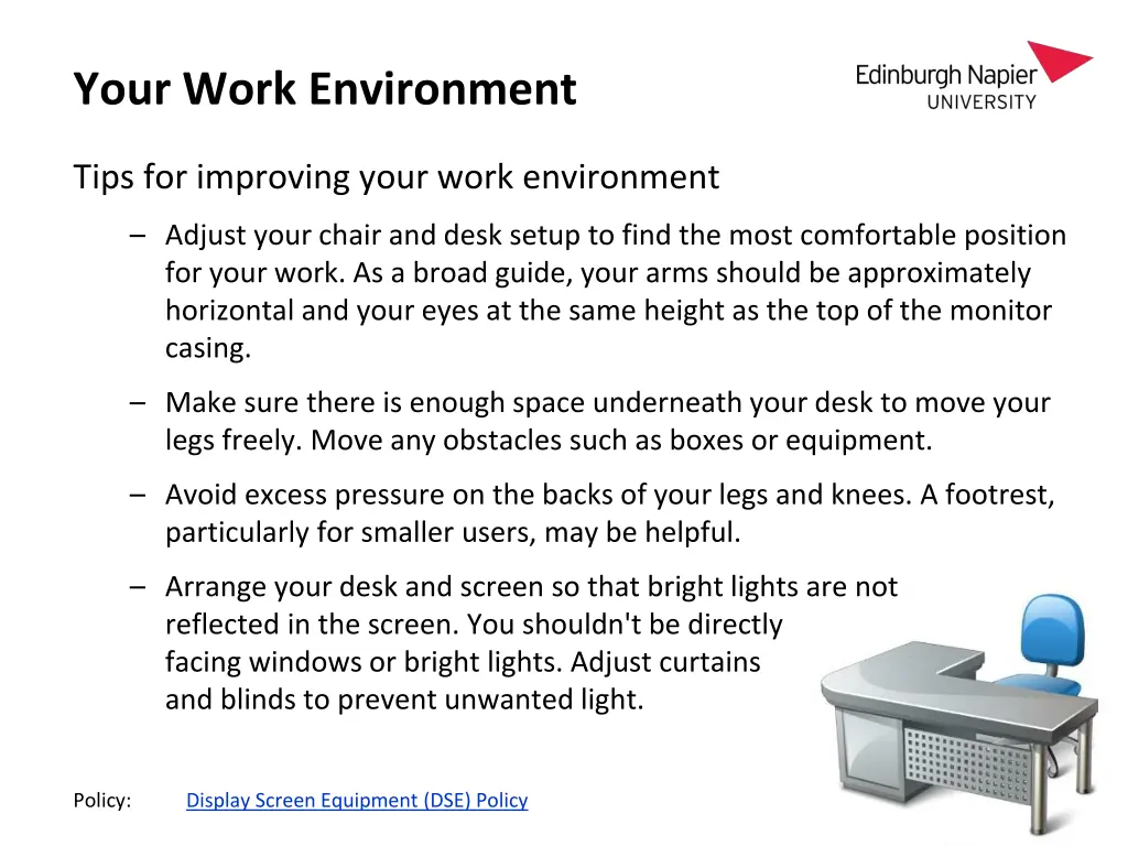 your work environment