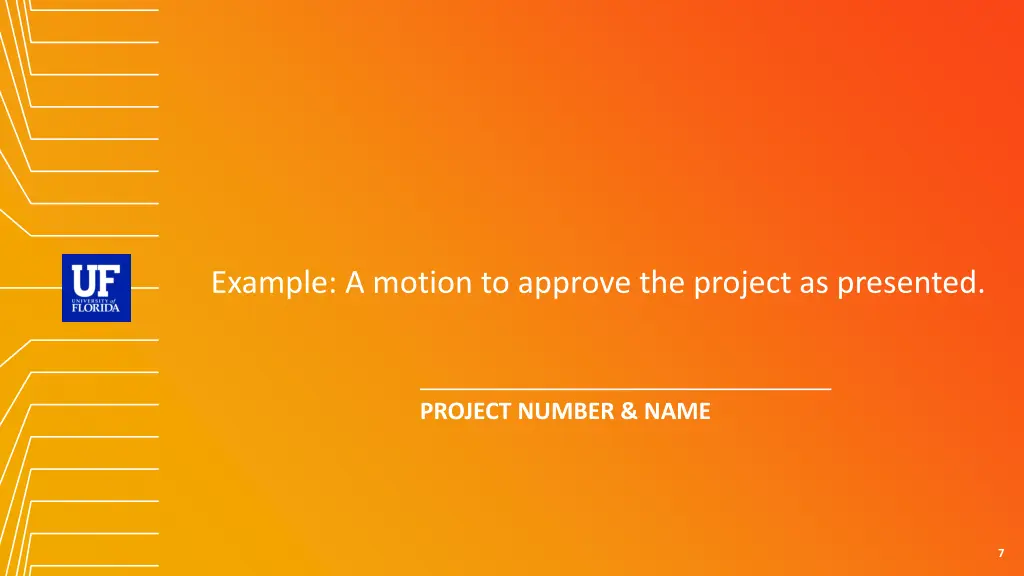 example a motion to approve the project