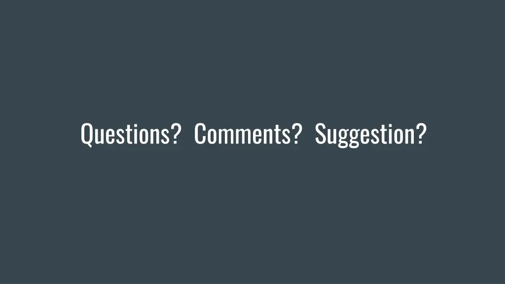 questions comments suggestion