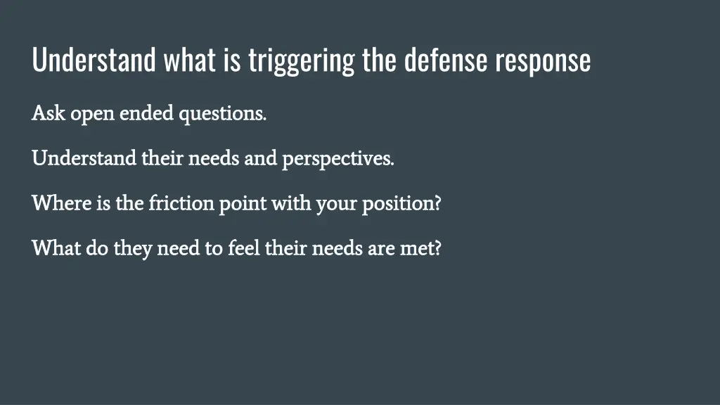 understand what is triggering the defense response