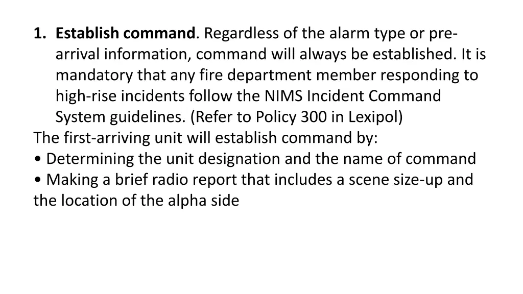 1 establish command regardless of the alarm type