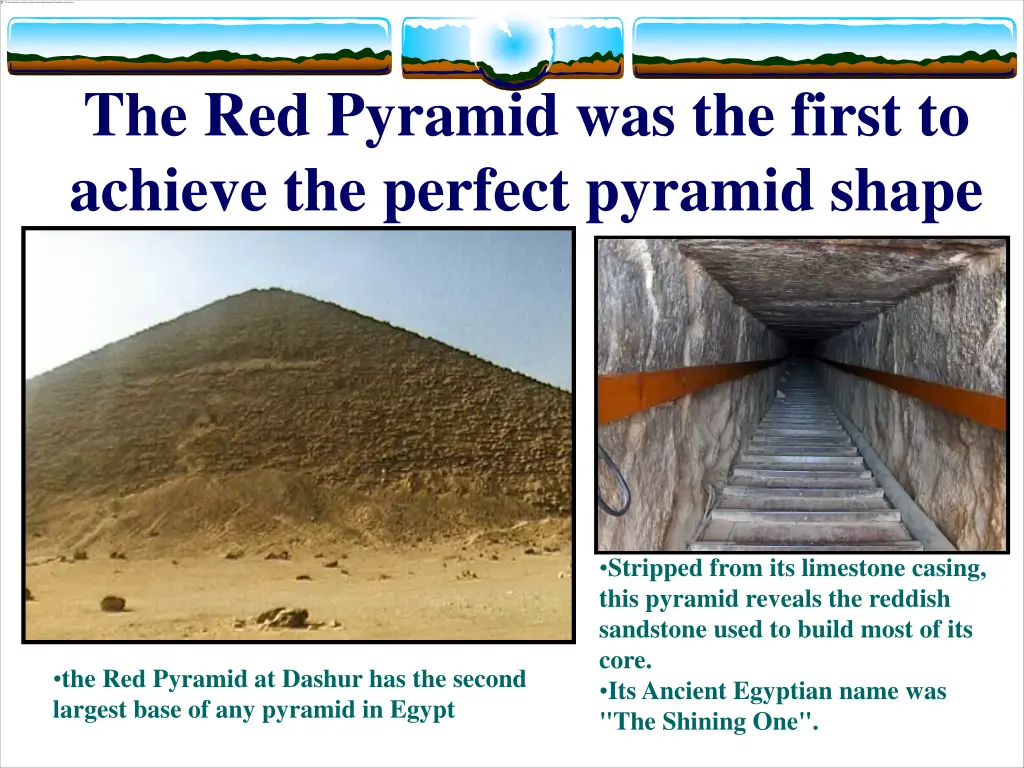 the red pyramid was the first to achieve