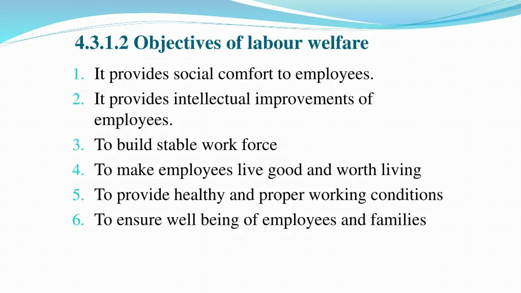 4 3 1 2 objectives of labour welfare