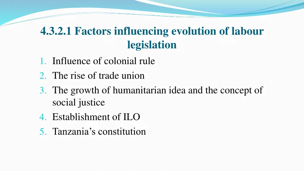 4 3 2 1 factors influencing evolution of labour