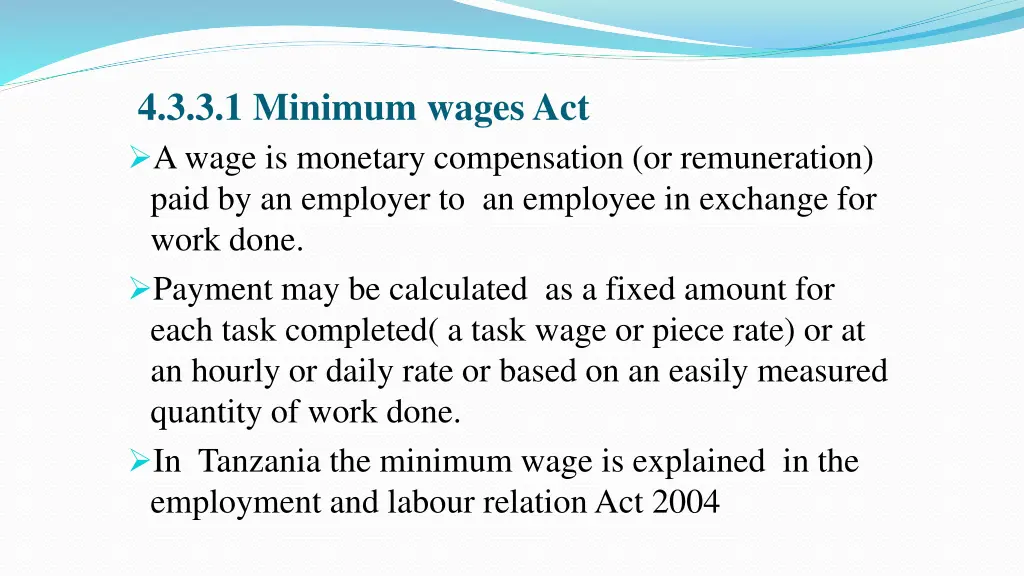 4 3 3 1 minimum wages act a wage is monetary