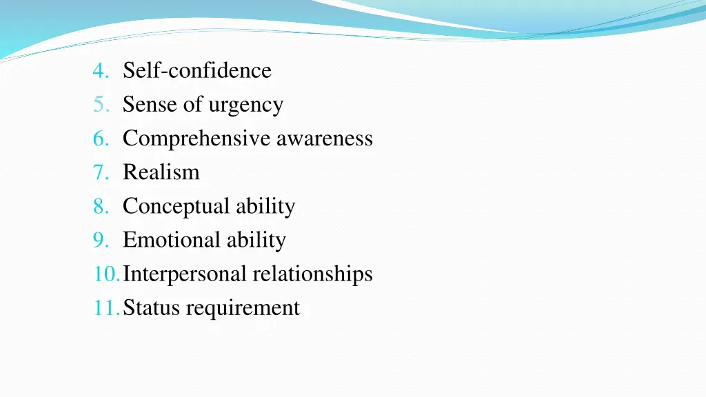 4 self confidence 5 sense of urgency