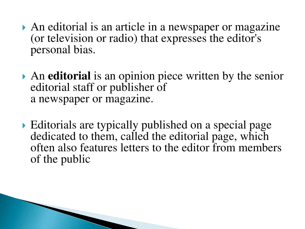 an editorial is an article in a newspaper