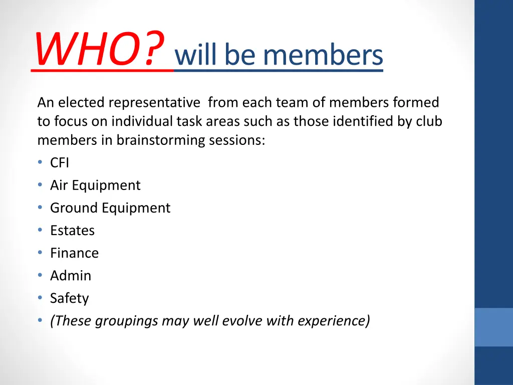 who will be members