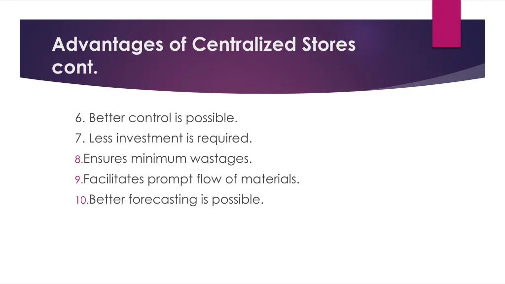 advantages of centralized stores cont