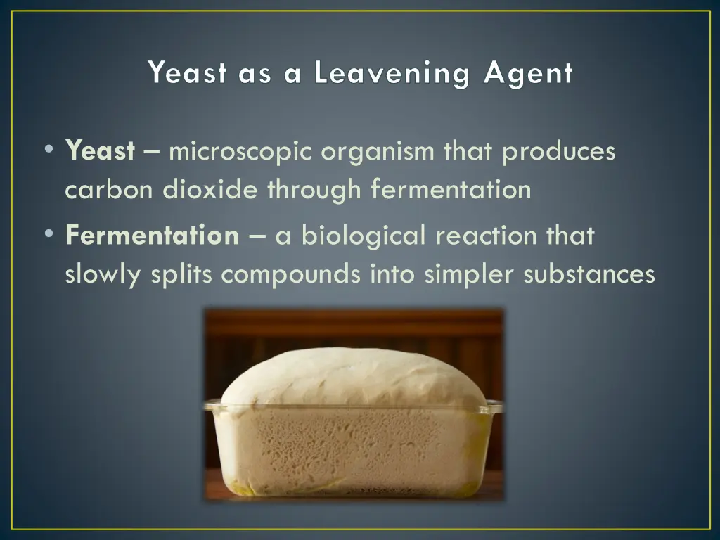 yeast as a leavening agent