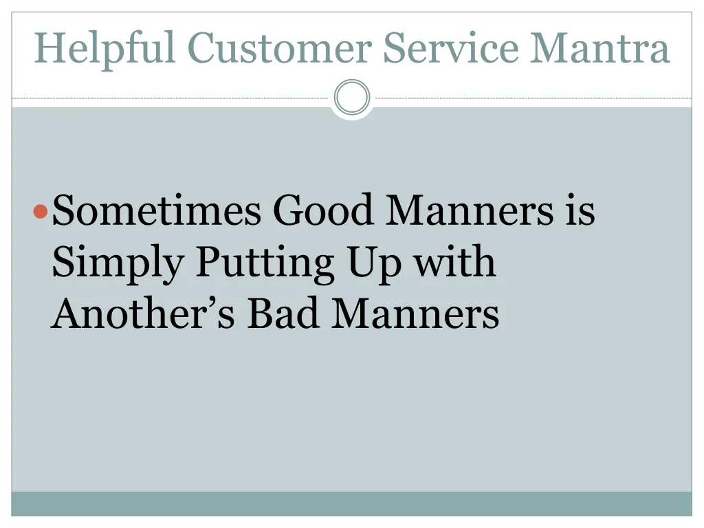 helpful customer service mantra