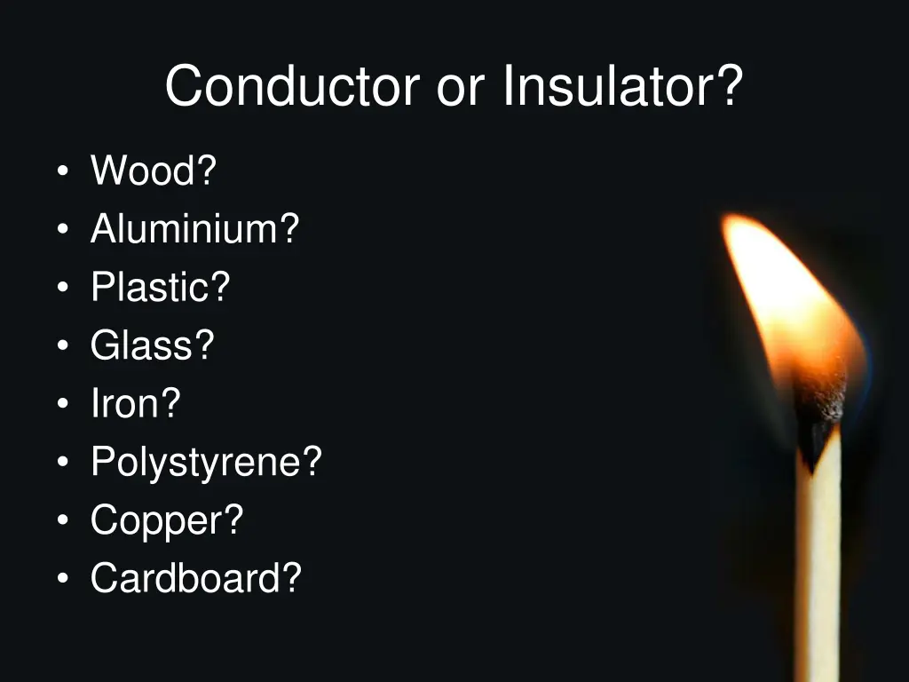 conductor or insulator