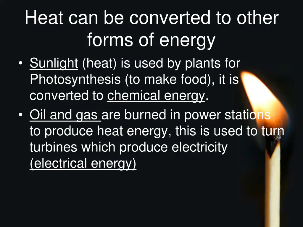 heat can be converted to other forms of energy