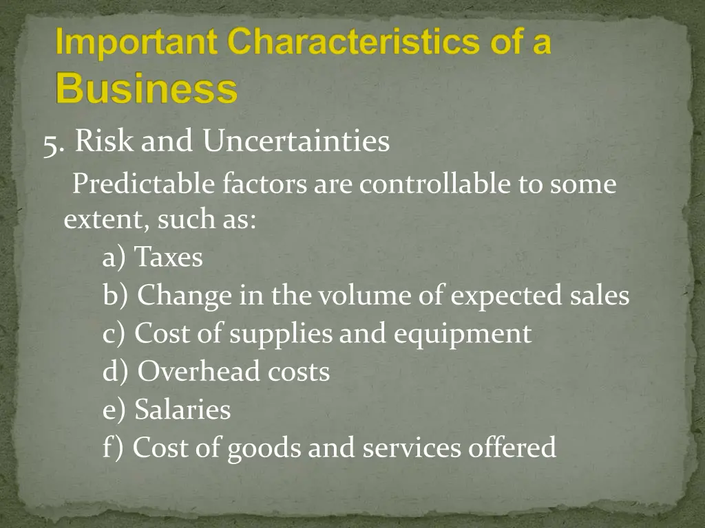 important characteristics of a business 1