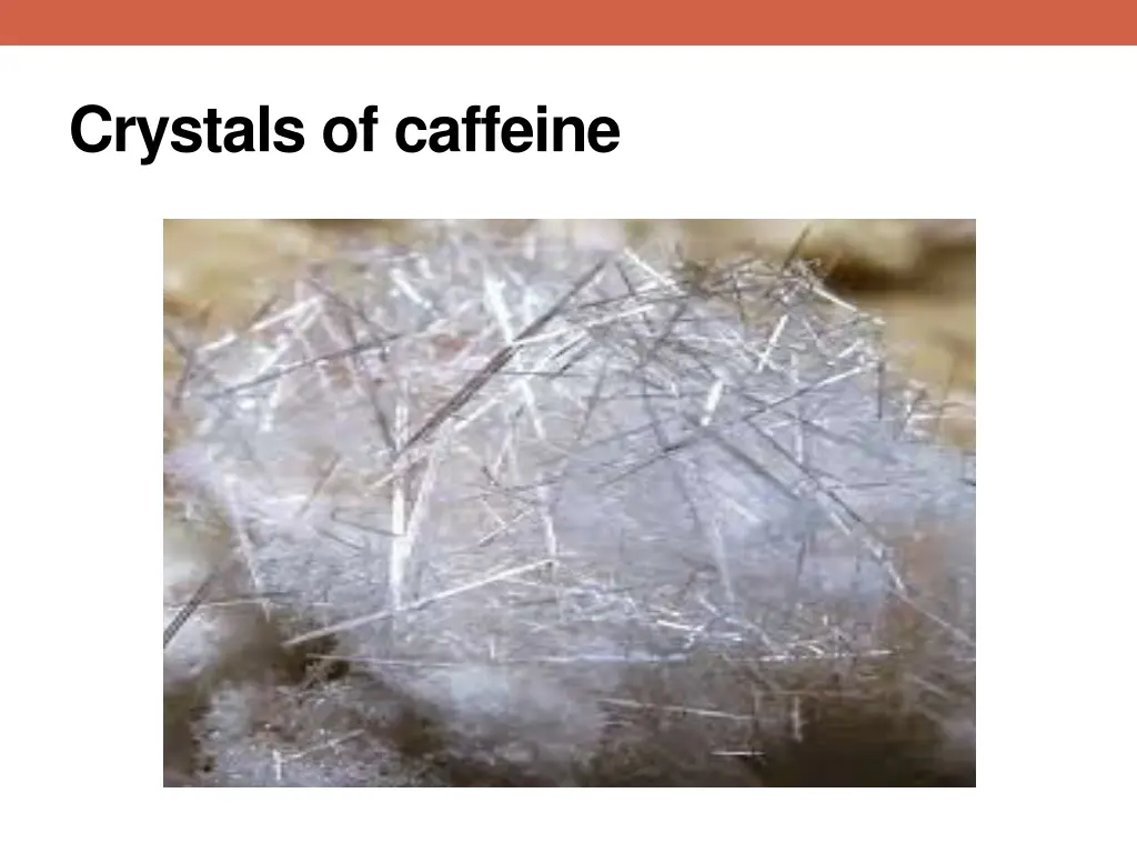 crystals of caffeine