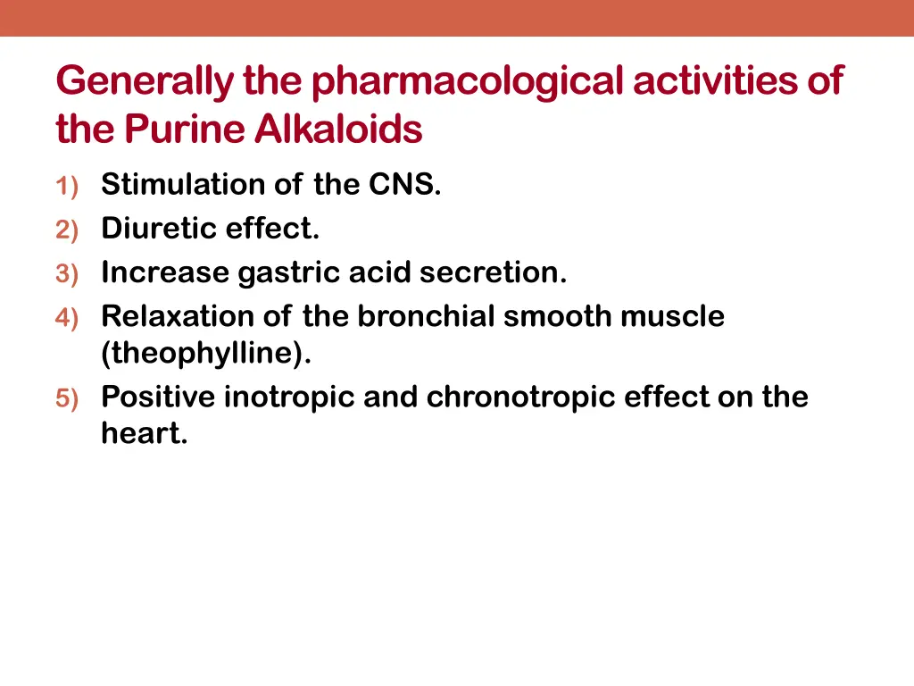 generally the pharmacological activities