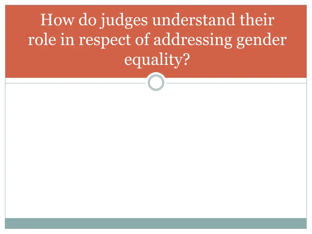 how do judges understand their role in respect