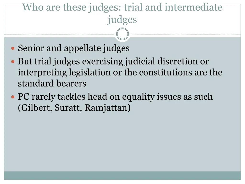 who are these judges trial and intermediate judges