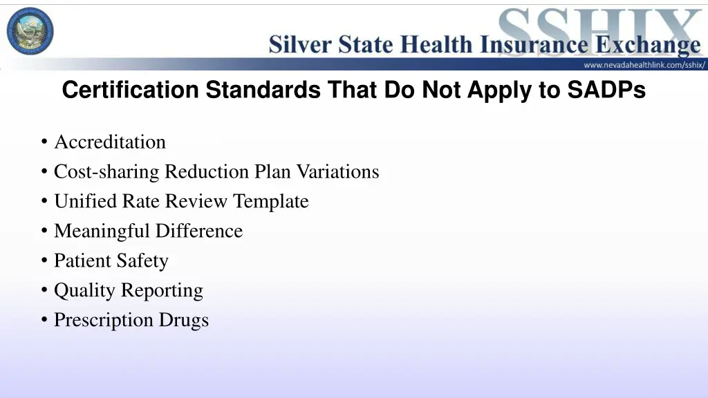 certification standards that do not apply to sadps