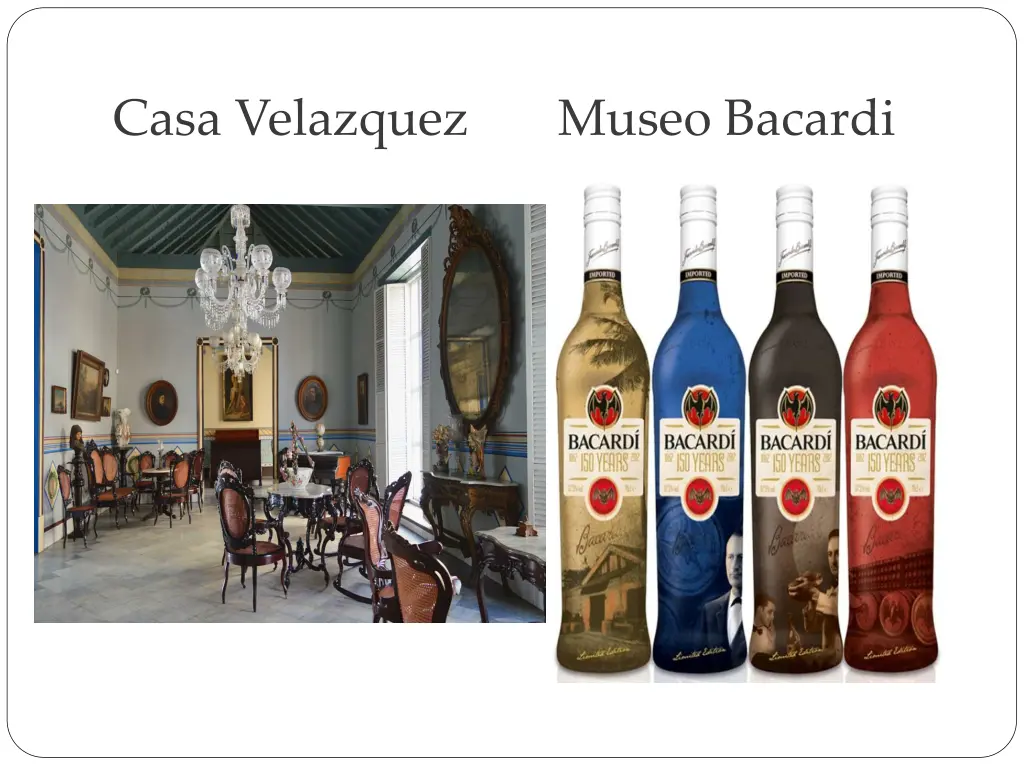 casa velazquez museo bacardi