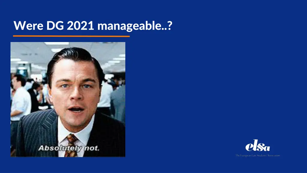 were dg 2021 manageable