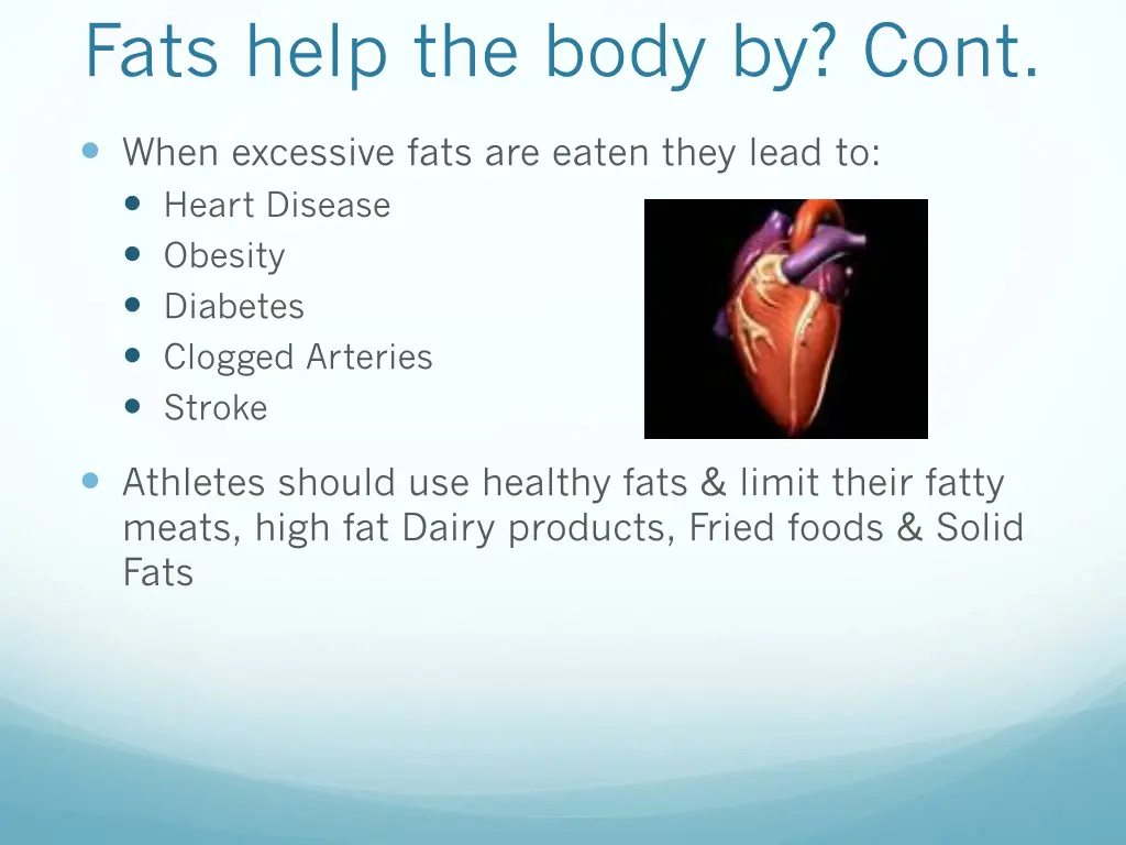 fats help the body by cont