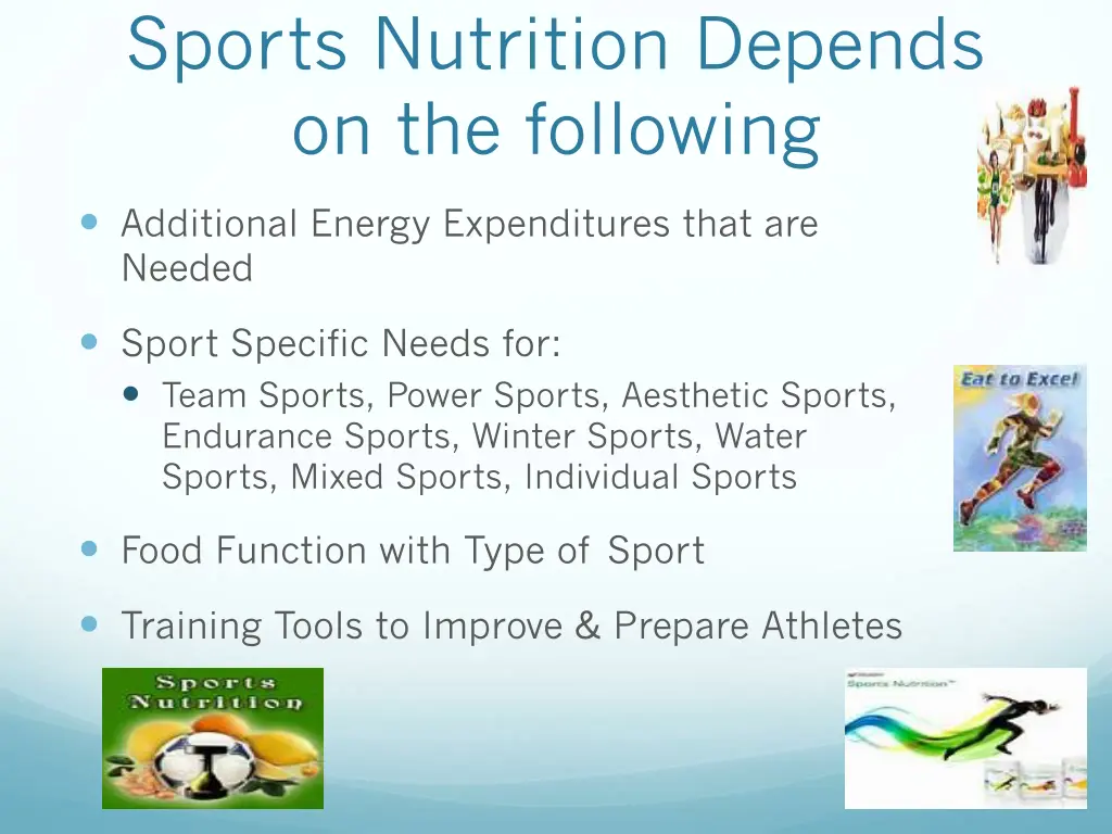 sports nutrition depends on the following