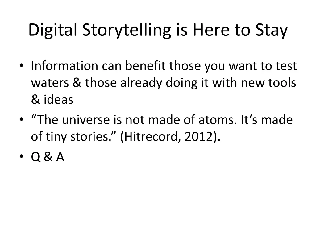 digital storytelling is here to stay