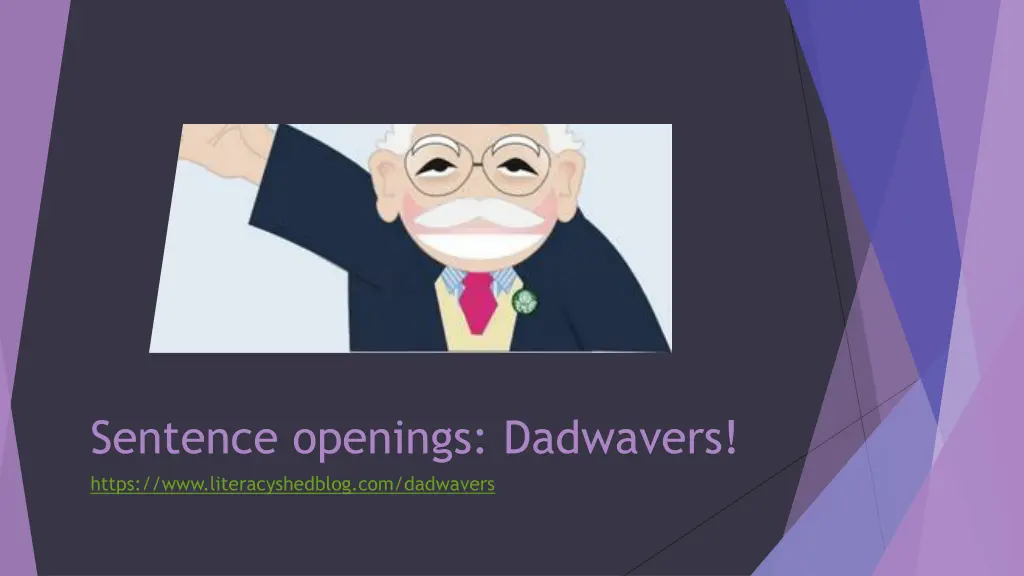 sentence openings dadwavers https