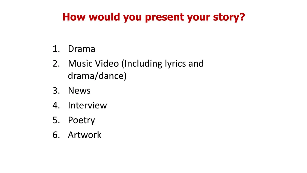 how would you present your story