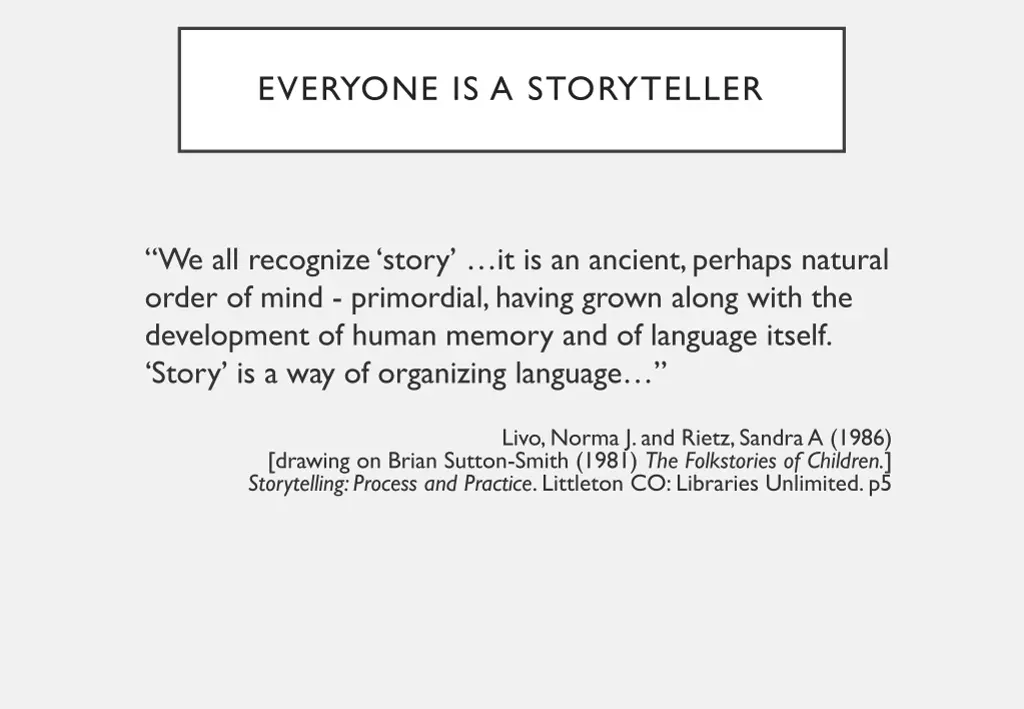 everyone is a storyteller