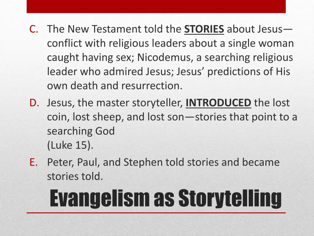 c the new testament told the stories about jesus