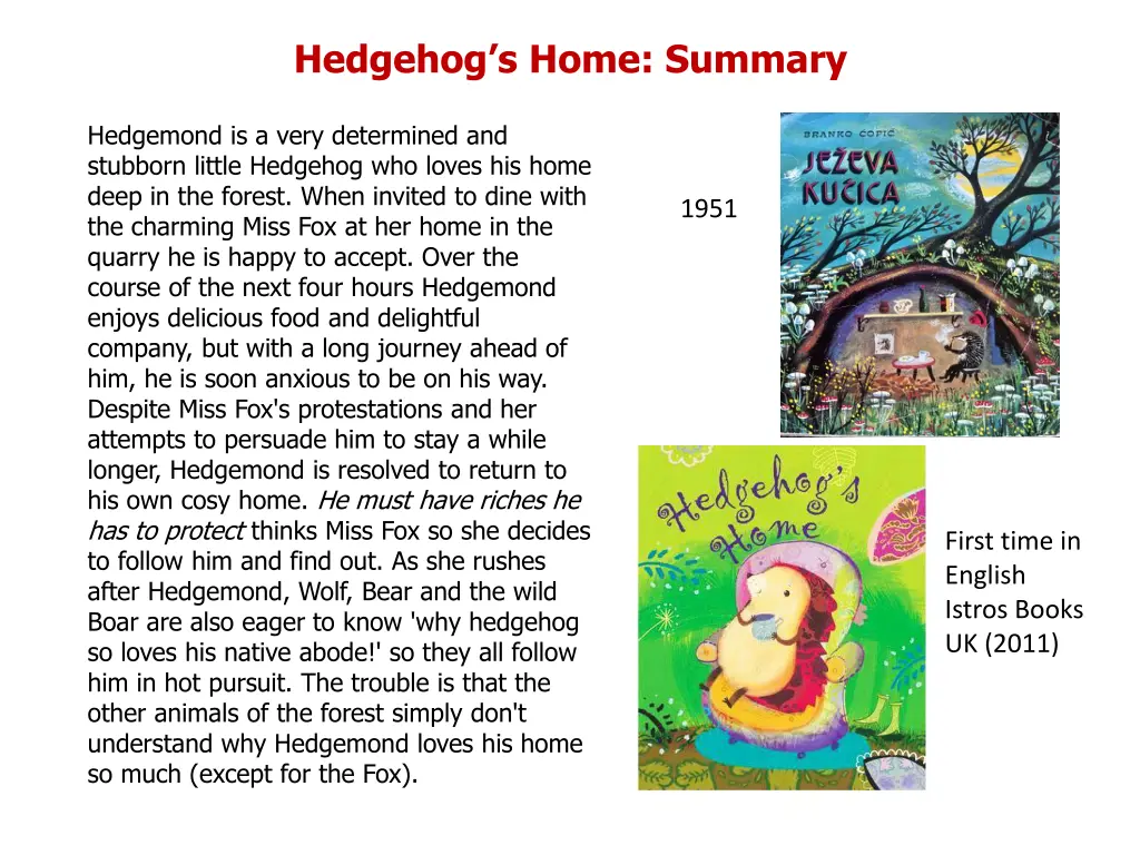 hedgehog s home summary