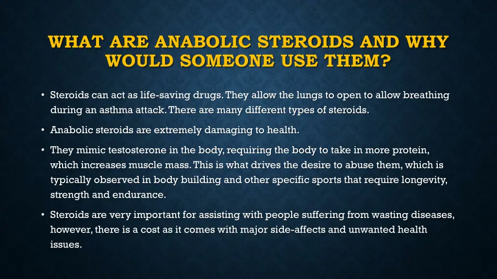 what are anabolic steroids and why would someone