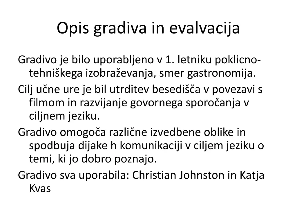 opis gradiva in evalvacija