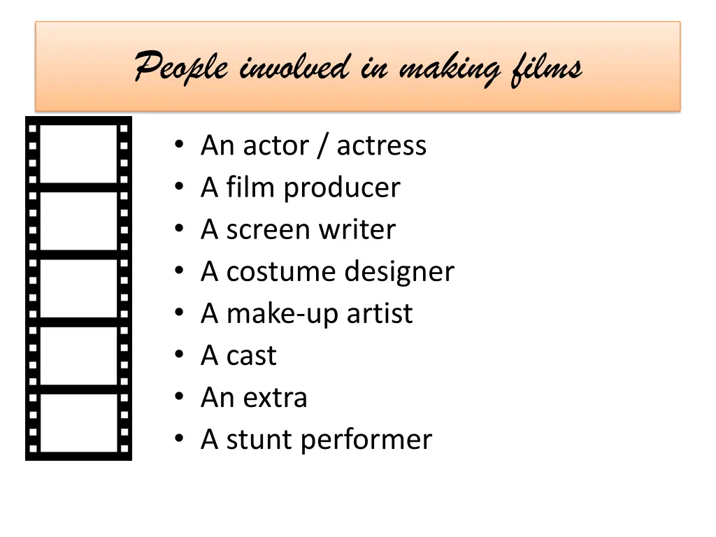 people involved in making films