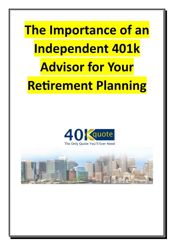 the importance of an independent 401k advisor