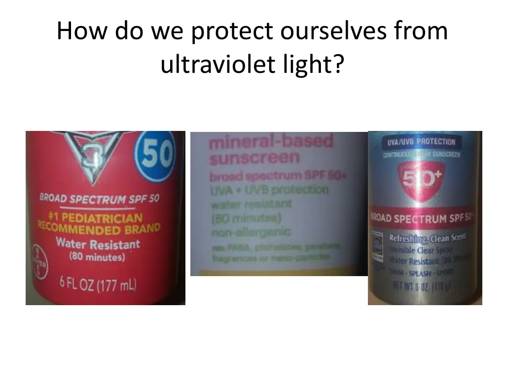 how do we protect ourselves from ultraviolet light