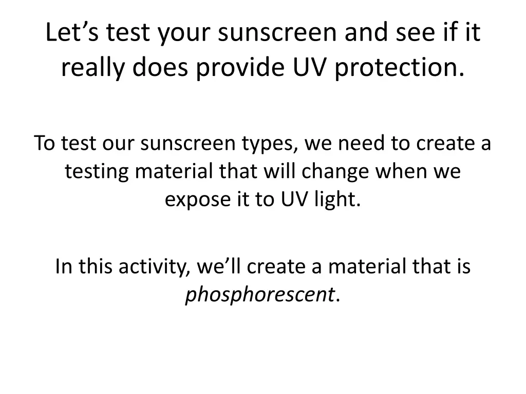 let s test your sunscreen and see if it really