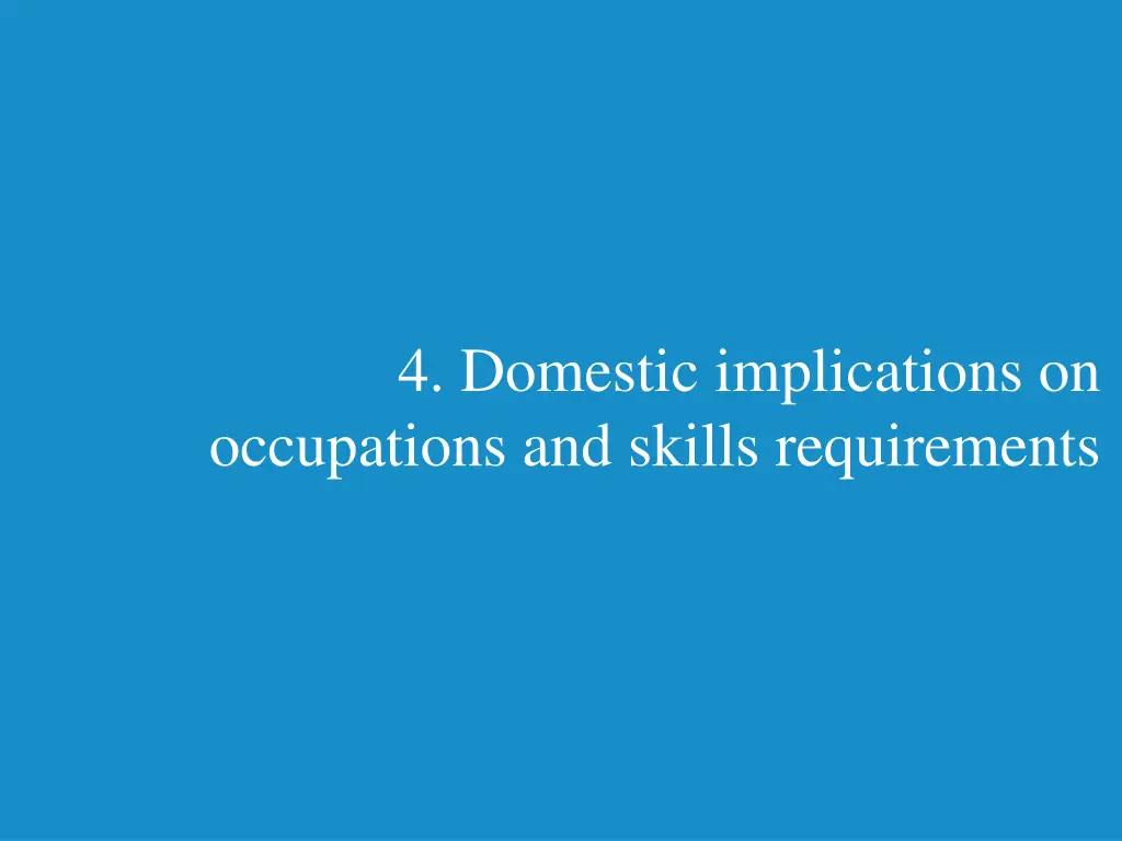 4 domestic implications on occupations and skills