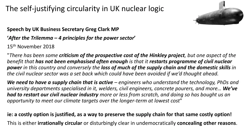 the self justifying circularity in uk nuclear