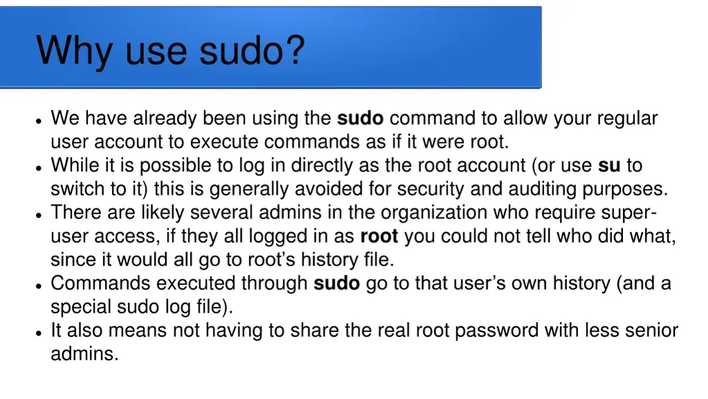 why use sudo